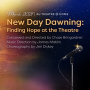 Auburn University Theatre presents 'New Day Dawning: Finding Hope at the Theatre'